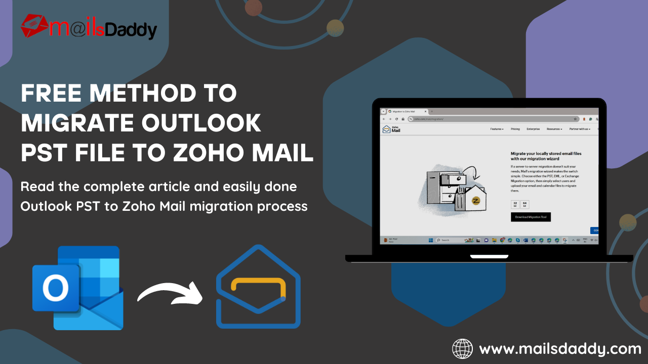 Free Method to Migrate Outlook PST File to Zoho Mail | MailsDaddy Official Blog